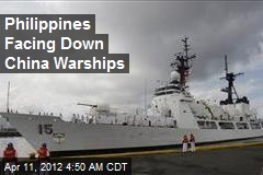 Philippines Facing Down China Warships
