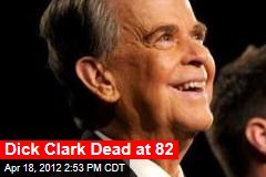Dick Clark Dead at 82