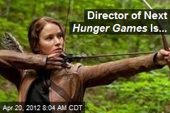 Director of Next Hunger Games Is...