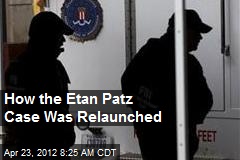 How the Etan Patz Case Was Relaunched