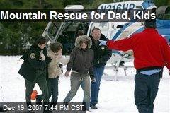 Mountain Rescue for Dad, Kids