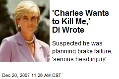 'Charles Wants to Kill Me,' Di Wrote