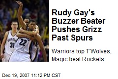 Rudy Gay's Buzzer Beater Pushes Grizz Past Spurs
