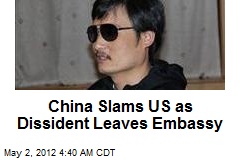 China Slams US as Dissident Leaves Embassy