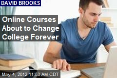 Online Courses About to Change College Forever