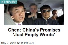 Chen: China&#39;s Promises &#39;Just Empty Words&#39;