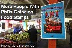 More People With PhDs Going on Food Stamps