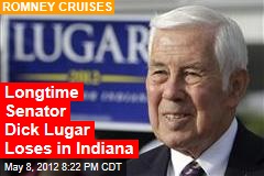 Longtime Senator Dick Lugar Losing in Indiana