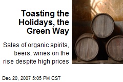 Toasting the Holidays, the Green Way