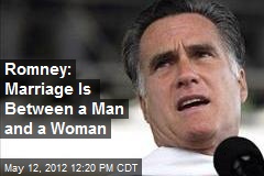 Romney: Marriage Is Between a Man and a Woman