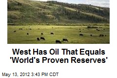 Midwest Has Oil That &#39;Equals the World&#39;s Proven Reserves&#39;
