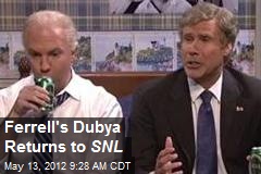 Ferrell&#39;s Dubya Returns to SNL