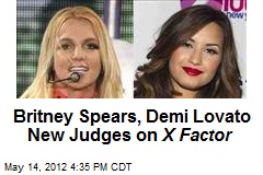 Spears, Lovato New Judges on &#39;X Factor&#39;