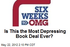 Is This the Most Depressing Book Deal Ever?