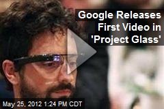 Google Releases First Video in &#39;Project Glass&#39;