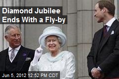 Diamond Jubilee Ends With a Fly-by