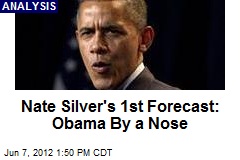 Nate Silver&#39;s 1st Forecast: Obama By a Nose