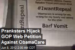 Pranksters Hijack GOP Web Petition Against ObamaCare