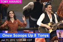 Once Upon a Time, Once Scooped Up Eight Tonys