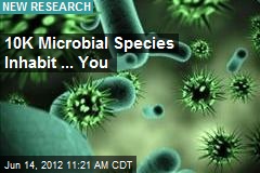 10K Microbial Species Inhabit ... You