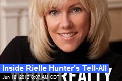 Inside Rielle Hunter&#39;s Tell-All