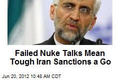 Failed Nuke Talks Mean Tough Iran Sanctions a Go