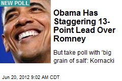 Obama Has Staggering 13-Point Lead Over Romney