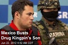 Mexico Busts Drug Kingpin&#39;s Son