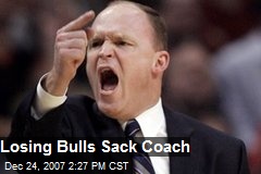 Losing Bulls Sack Coach