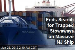 Feds Search for Stowaways on Massive NJ Ship