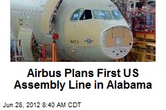 Airbus Plans First US Assembly Line in Alabama