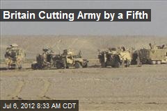 Britain Cutting Army by a Fifth