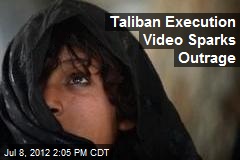 Taliban Execution Video Sparks Outrage