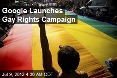 Google Launches Gay Rights Campaign