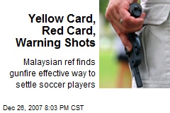 Yellow Card, Red Card, Warning Shots