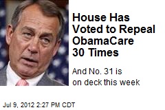 House Has Voted to Repeal ObamaCare 30 Times