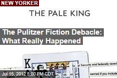 The Pulitzer Fiction Debacle: What Really Happened