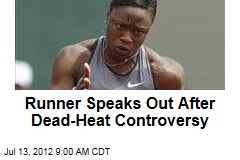 Runner Speaks Out After Dead-Heat Controversy