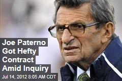 Joe Paterno Got Hefty Contract Amid Inquiry