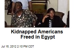 Kidnapped Americans Freed in Egypt
