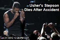Usher&#39;s Stepson Dies After Accident