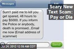 Scary New Text Scam: Pay or Die