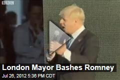 London Mayor Bashes Romney