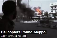 Helicopters Pound Aleppo