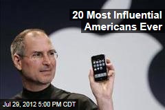 20 Most Influential Americans Ever