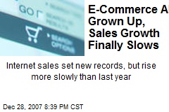 E-Commerce All Grown Up, Sales Growth Finally Slows