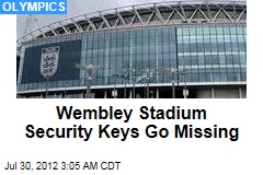 Wembley Stadium Security Keys Go Missing