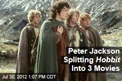 Peter Jackson Splitting Hobbit Into 3 Movies