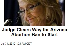 Judge Clears Way for Arizona Abortion Ban to Start