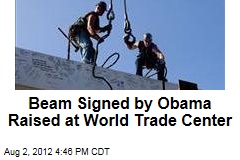 Beam Signed by Obama Raised at World Trade Center